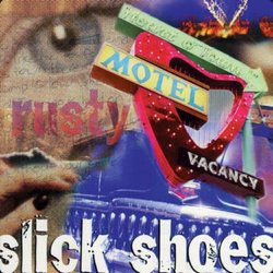 A propos de Slick Shoes