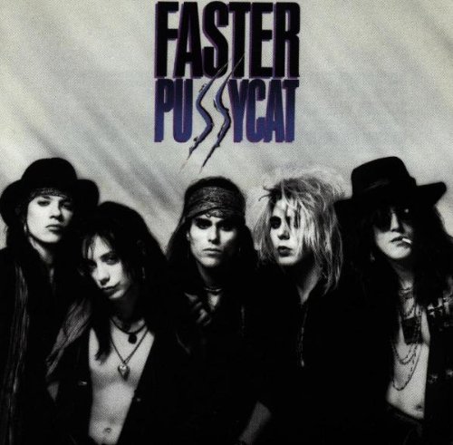 A propos de Faster Pussycat