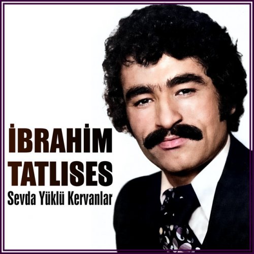 A propos de ibrahim tatlises