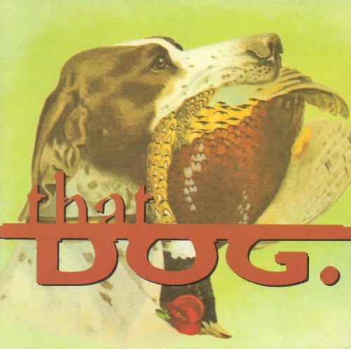 A propos de That Dog