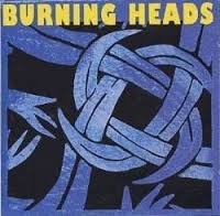 A propos de Burning Heads